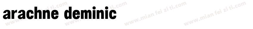 arachne deminic字体转换